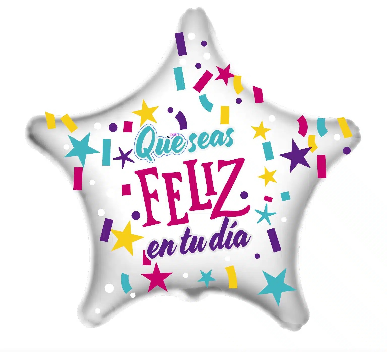 QUE SEAS FELIZ EN TU DÍA